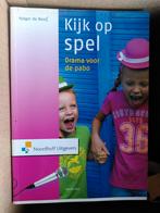 Kijk op Spel - Drama voor de Pabo, Zo goed als nieuw, Holger de Nooij, Alpha, HBO