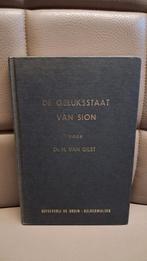 De Geluksstaat van Sion - Ds. H. van Gilst, Ophalen of Verzenden, Gelezen, Ds. H. van Gilst, Christendom | Protestants