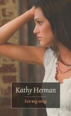 Kathy Herman Een weg terug.  (x), Ophalen of Verzenden, Gelezen