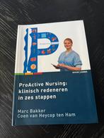ProActive Nursing: klinisch redeneren in 6 stappen, Boeken, Studieboeken en Cursussen, Ophalen of Verzenden, Beta, Nieuw, MBO