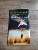 K Schippers leest Waar Was Je Nou Luisterboek, Ophalen of Verzenden