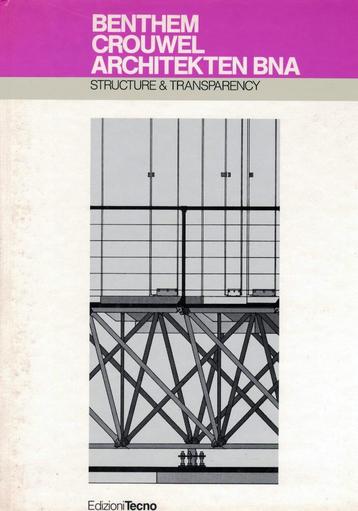 Bethem Crouwel Architekten BNA, Structure & transparancy. beschikbaar voor biedingen