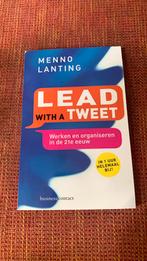 Menno Lanting - Lead with a tweet, Sociale wetenschap, Ophalen of Verzenden, Zo goed als nieuw, Menno Lanting