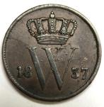 Cent 1837. Zfr/ Pr., Postzegels en Munten, Munten | Nederland, Ophalen of Verzenden, Koning Willem I, 1 cent, Losse munt