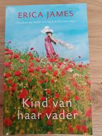 Erica James. Kind van haar vader, Ophalen of Verzenden, Zo goed als nieuw, Nederland