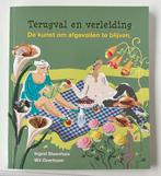 Ingrid Steenhuis - Terugval en verleiding, Boeken, Ophalen of Verzenden, Zo goed als nieuw, Ingrid Steenhuis; Wil Overtoom
