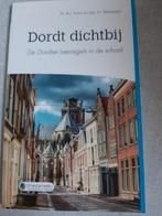 A.J. Kunz - Dichtbij Dordt, Ophalen of Verzenden, Zo goed als nieuw, A.J. Kunz; H. Vermeulen