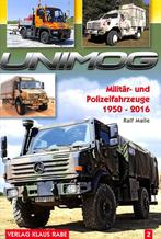 Unimog - Militär- und Polizeifahrzeuge 1950 - 2016, Band 2