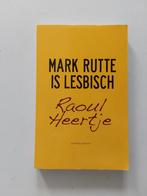 Raoul Heertje : Mark Rutte is lesbisch, Ophalen of Verzenden, Zo goed als nieuw, Raoul Heertje