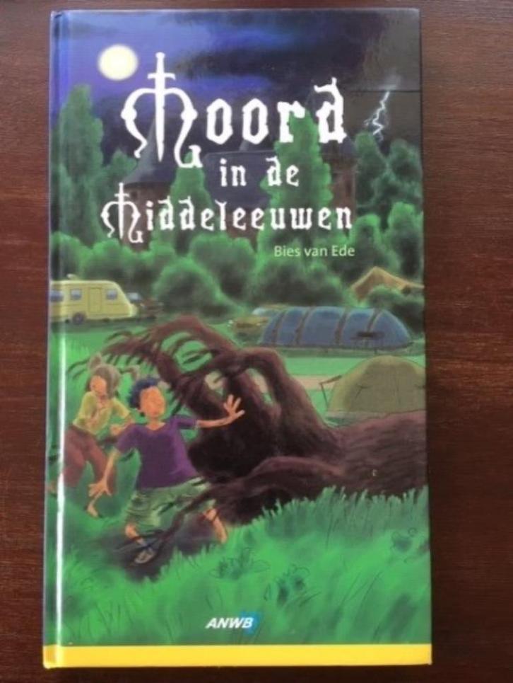 Moord in de middeleeuwen - Bies van Ede, Boeken, Kinderboeken | Jeugd | 10 tot 12 jaar, Gelezen, Fictie, Verzenden