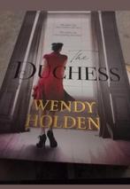 Wendy Holden - The Duchess, Boeken, Ophalen of Verzenden, Zo goed als nieuw