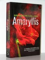 Brandilyn Collins - Amaryllis (spannende christelijke roman), Boeken, Romans, Amerika, Ophalen of Verzenden, Zo goed als nieuw