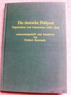 Die Deutsche Feldpost Organisation Und Lokalisation 1939-45, Tweede Wereldoorlog, Norbert Kannapin, Nieuw, Ophalen of Verzenden