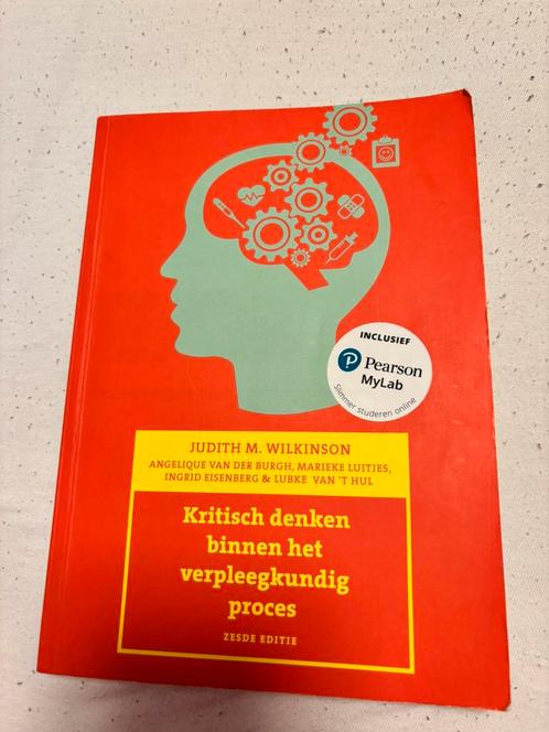 Kritisch denken binnen het verpleegkundig proces, 6e editie, Boeken, Schoolboeken, Zo goed als nieuw, Nederlands, Overige niveaus