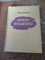 Onvolwaardig - Johan Dekker, Ophalen of Verzenden, Gelezen, Noord-Brabant
