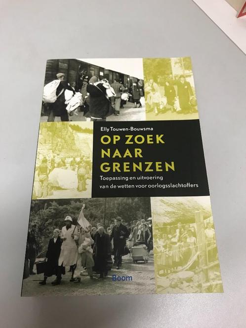 Op zoek naar grenzen Touwen-Bouwsma, Boeken, Oorlog en Militair, Gelezen, Ophalen of Verzenden