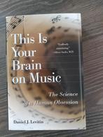 This is your brain on music - Daniel J. Levitin, Ophalen of Verzenden, Zo goed als nieuw