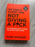 De Edele Kunst van Not Giving a F*ck - Mark Manson, Boeken, Ophalen of Verzenden, Gelezen, Overige onderwerpen