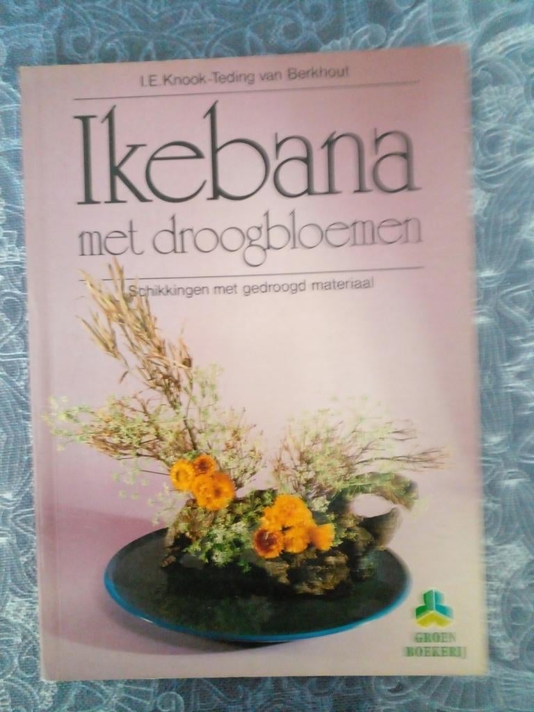 Ikebana met droogbloemen - I.E. Knook-Teding van Berkhout, Ophalen of Verzenden, Zo goed als nieuw, I.E. Knook-Teding van Berkhout