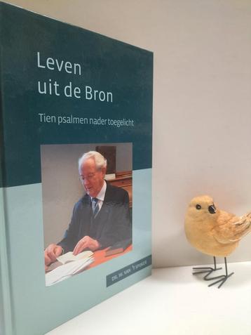 Spijker, Dr. W. van ‘t Spijker; Leven uit de Bron (tien psal beschikbaar voor biedingen