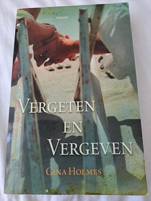 Gina Holmes - Vergeten en vergeven, Boeken, Literatuur, Zo goed als nieuw, Nederland, Ophalen of Verzenden