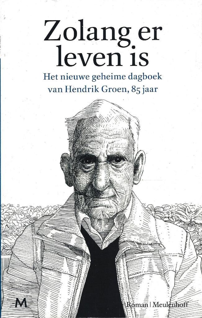Hendrik Groen - Zolang er leven is, Boeken, Literatuur, Gelezen, Ophalen of Verzenden