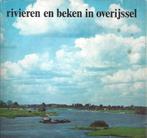 H. Schelhaas en Bert Molenaar - Rivieren en beken in Overijs, Gelezen, Ophalen of Verzenden