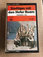 Zünftiges mit den Hofer Buam - Ebensee, Oö,, Ophalen of Verzenden, Gebruikt, 1 bandje, Origineel