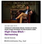 Daniel Arends  - High Class Bitch  2X Rij 1 Tickets, Twee personen, April