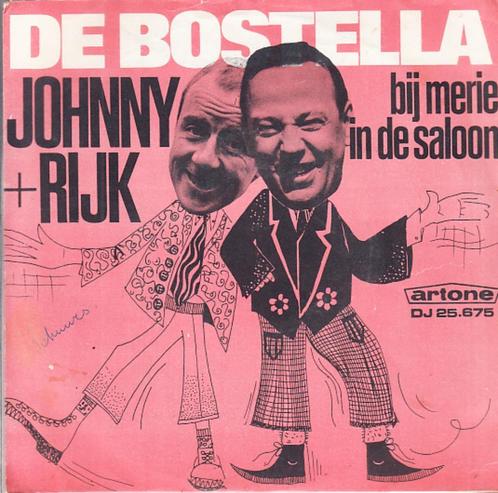johnny+ rijk - de bostella ( piraat/ 1967), Cd's en Dvd's, Vinyl Singles, Single, Nederlandstalig, 7 inch, Ophalen of Verzenden