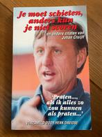 Je moet schieten - Johan Cruijff citaten, Ophalen of Verzenden, Gelezen, Sport