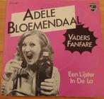 Adele Bloemendaal > Vaders Fanfare, Gebruikt, 7 inch, Single, Ophalen of Verzenden