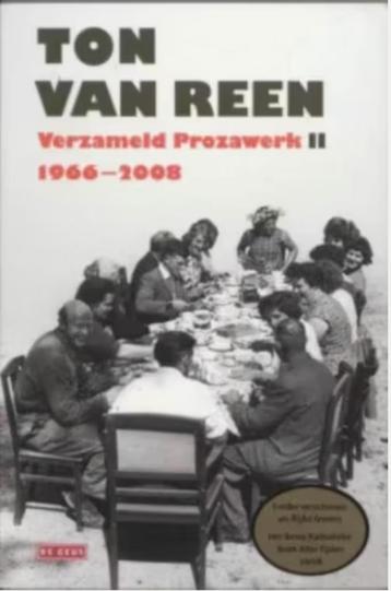 Ton van Reen (Verzameld Prozawerk II, 1966-2008) beschikbaar voor biedingen