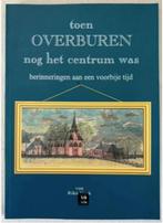 Toen Overburen nog het centrum was ( Steggerda ) (nieuw), Boeken, Geschiedenis | Stad en Regio, Ophalen of Verzenden, Nieuw