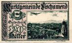 ÖSTERREICH: (Notgeld) GUTSCHEIN der Marktgemeinde FISCHAMEND, Ophalen of Verzenden, Oostenrijk, Los biljet