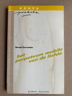 Renate Dorrestein - Het perpetuum mobile van de liefde, Ophalen of Verzenden, Zo goed als nieuw