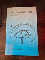 Het innerlijke kind - Werkboek, zie meer boeken, Boeken, Ophalen, Gelezen, Overige onderwerpen, Cathryn L. Taylor