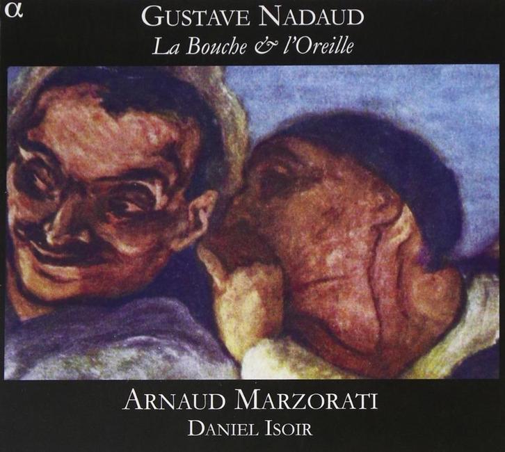 NIEUW Nadaud (1820-1893) / La Bouche & L'Oreille / Isoir cs., Cd's en Dvd's, Cd's | Klassiek, Nieuw in verpakking, Opera of Operette
