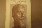 MARTIN VAN WANING / 1887 - 1972 / Louise Mellema / Schier, Ophalen of Verzenden, Gelezen