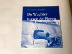 Kustfort IJmuiden: De Wachter tussen de Pieren., Nieuw, Ophalen of Verzenden, 20e eeuw of later, Henk Tol/ Ger van der Burg.