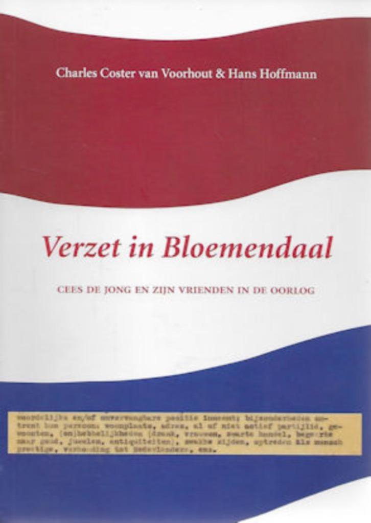 Ch Coster v Voorhout: Verzet in BLOEMENDAAL (WO II), Boeken, Oorlog en Militair, Zo goed als nieuw, Tweede Wereldoorlog, Ophalen of Verzenden