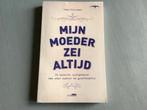 Mijn Moeder Zei Altijd - Spreukenboek, Boeken, Ophalen of Verzenden, Gelezen