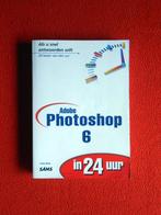 Adobe Photoshop 6 in 24 uur, Ophalen of Verzenden, Software