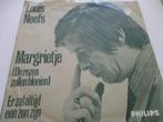 Louis Neefs _ Margrietje / Er zal altijd een zon zijn = 1972, Cd's en Dvd's, Ophalen of Verzenden, Gebruikt, Nederlandstalig