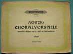 Achtzig Choralvorspiele (Orgel) Edition Peters nr. 4448, Orgel, Ophalen of Verzenden, Artiest of Componist