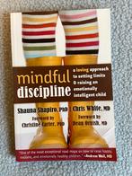 Mindful discipline Shauna Shapiro en Chris White Engels, Ophalen of Verzenden, Zo goed als nieuw