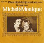 Michel & Monique - Waar Bleef De Tijd Van Toen, Cd's en Dvd's, Ophalen of Verzenden, Zo goed als nieuw, Overige formaten