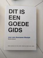 Dit is een goede gids voor een duurzame lifestyle, Boeken, Overige Boeken, Ophalen of Verzenden, Zo goed als nieuw, Marieke Eyskoot
