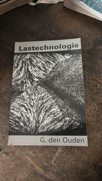 G. den Ouden - Lastechnologie, Ophalen of Verzenden, Zo goed als nieuw, G. den Ouden