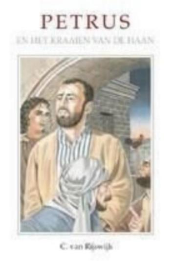 C,van Rijswijk Petrus en het kraaien van de haan. beschikbaar voor biedingen